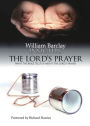 Insights: The Lord's Prayer: What the Bible Tells Us About the Lord's Prayer