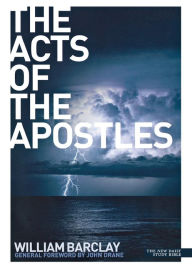 Title: The Acts of the Apostles, Author: William Barclay