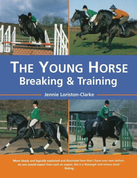 The Young Horse: Breaking and Training PB