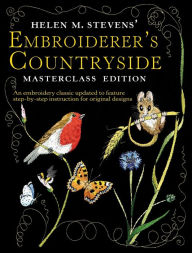 Title: Helen M Stevens Embroiderer's Countryside, Author: Helen M Stevens