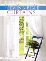 Title: The Sewing Bible - Curtains, Author: Wendy Gardiner