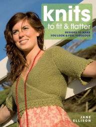 Title: Knits to Fit and Flatter, Author: Jane Ellison