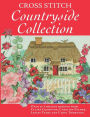 Cross Stitch Countryside Collection: 30 Timeless Designs from Claire Crompton, Caroline Palmer, Lesley Teare and Carol Thornton