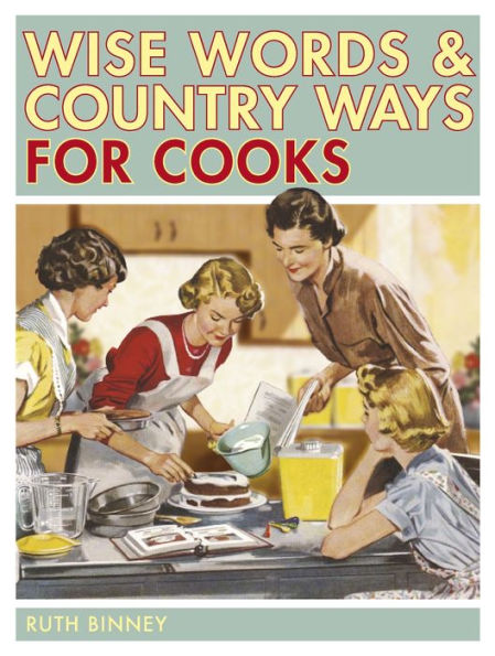 Wise Words & Country Ways for Cooks