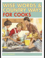 Wise Words & Country Ways for Cooks (PagePerfect NOOK Book)