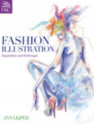 Download pdf ebooks for ipad Fashion Illustration: Inspiration and Technique  (English Edition) by Anna Kiper