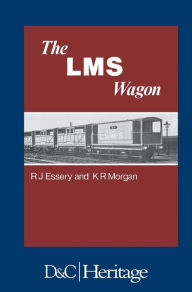 Title: London, Midland and Scottish Railway Wagon, Author: R. J. Essery