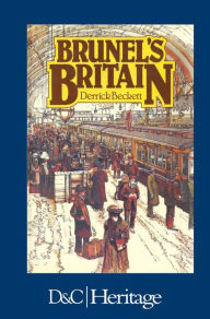 Title: Brunel's Britain, Author: Derrick Beckett