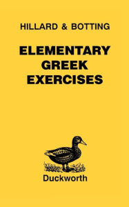 Title: Elementary Greek Exercises, Author: A.E. Hillard