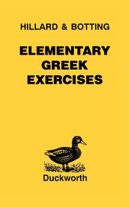 Title: Elementary Greek Exercises, Author: A.E. Hillard