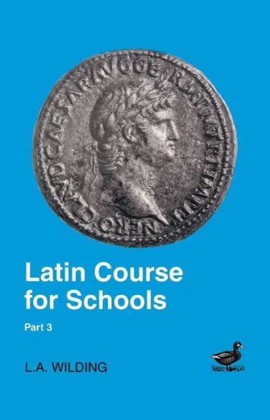 Latin Course for Schools Part 3 / Edition 1