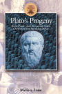 Plato's Progeny: How Plato and Socrates Still Captivate the Modern Mind