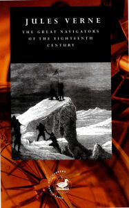 Title: The Great Navigators of the Eighteenth Century, Author: Jules Verne