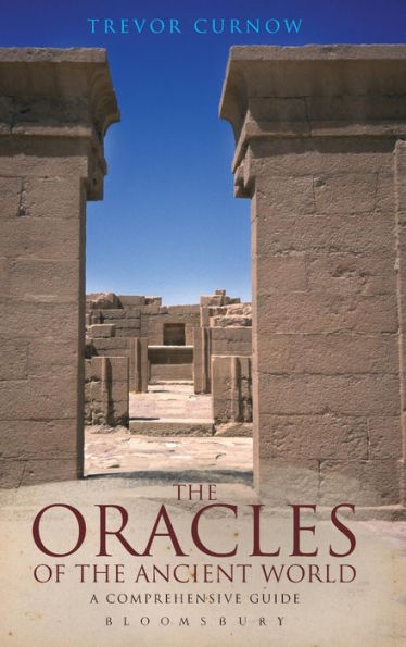 The Oracles of the Ancient World: A Complete Guide