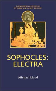 Title: Sophocles: Electra, Author: Michael Lloyd