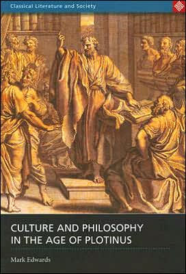 Culture and Philosophy in the Age of Plotinus