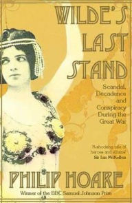 Title: Wilde's Last Stand, Author: Philip Hoare