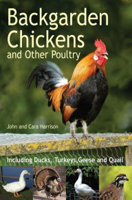 Title: Backgarden Chickens and Other Poultry, Author: John Harrison