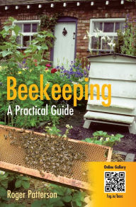 Title: Beekeeping - A Practical Guide, Author: Roger Patterson
