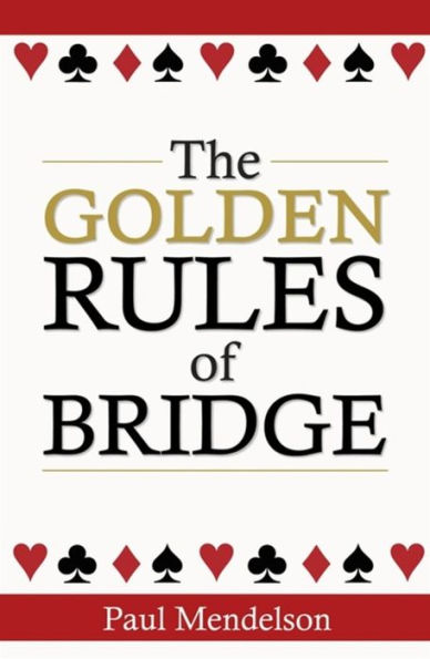 The Golden Rules Of Bridge