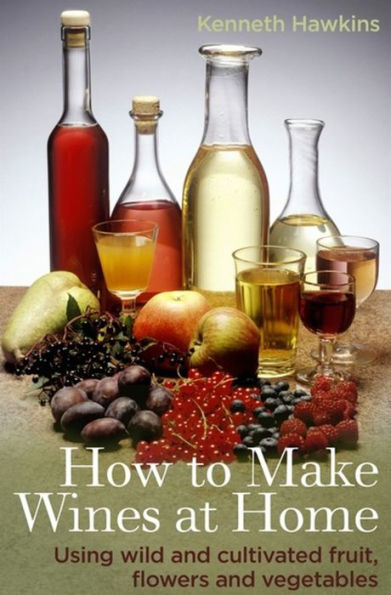 How To Make Wines At Home