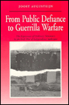 Title: From Public Defiance to Guerilla Warfare: The Experience of Ordinary Volunteers in the Irish War of Independence, Author: Joost Augusteijn