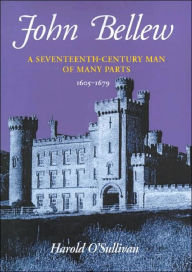 Title: John Bellew: A Seventeenth Century Man of Many Parts, Author: Harold O'Sullivan