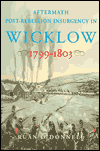 Title: Aftermath: Post-Rebellion Insurgency in Wicklow, 1799-1803, Author: Ruan O'Donnell