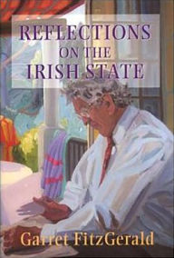 Title: Reflections on the Irish State, Author: Garret FitzGerald