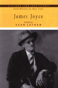 Title: James Joyce, Author: Sean Latham