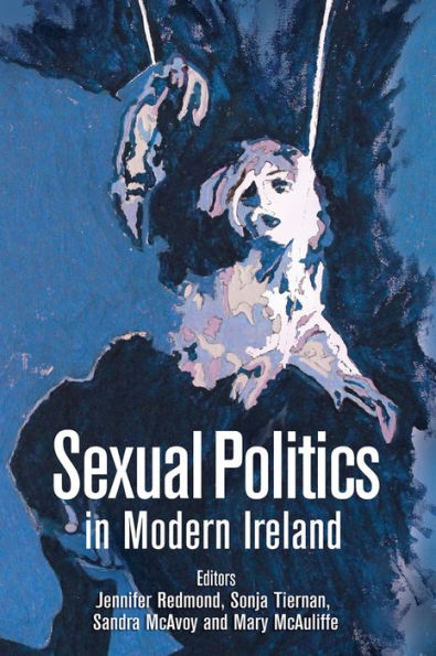 Sexual Politics in Modern Ireland