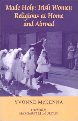 Irish Women Religious at Home and Abroad: Negotiating Identities