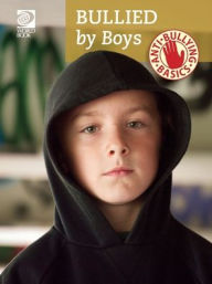 Title: Anti-Bullying Basics: Bullied by Boys, Author: World Book