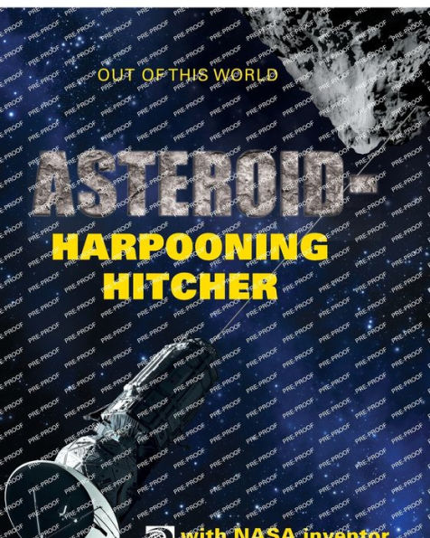 AsteroidHarpooning Hitcher with NASA Inventor Hiro Ono
