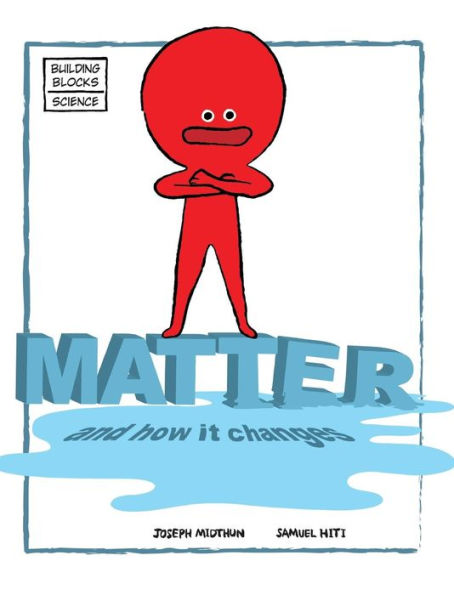 Matter and How It Changes
