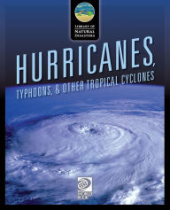 Title: Hurricanes, Typhoons, & Other Tropical Cyclones, Author: World Book