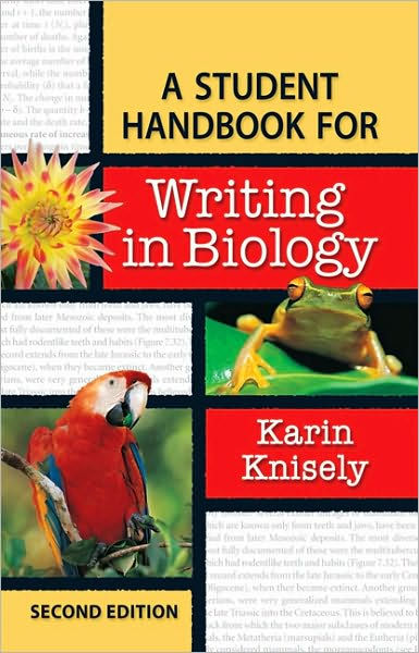 A Student Handbook for Writing in Biology / Edition 2 by Karen Knisely ...