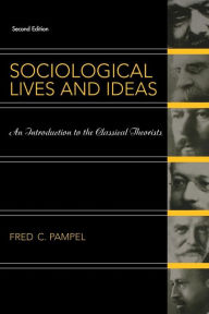 Title: Sociological Lives and Ideas / Edition 2, Author: Fred Pampel