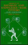 Principles of Database and Knowledge-Base Systems: Volume II: The New Technologies