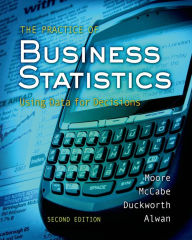 Title: Practice of Business Statistics -Text Only / Edition 2, Author: David S. Moore