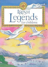 Title: Irish Legends for Children (Mini Edition), Author: Yvonne Carroll