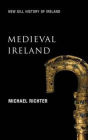 Medieval Ireland: The Enduring Tradition