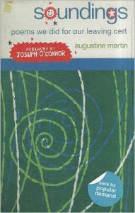 Title: Soundings: Leaving Certificate Poetry Interim Anthology, Author: Augustine Martin