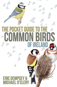 Title: The Pocket Guide to the Common Birds of Ireland, Author: Eric Dempsey
