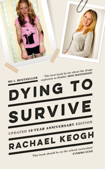 Dying to Survive: Updated 10-year anniversary edition