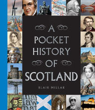 Title: A Pocket History of Scotland, Author: Blair Millar