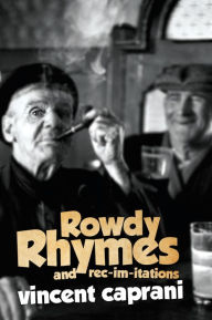 Title: Rowdy Rhymes and Rec-im-itations: Best of Irish Humour, Author: Vincent Caprani