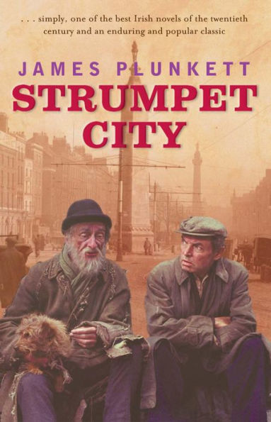 Strumpet City: Bestselling Irish novel with an introduction by Fintan O'Toole