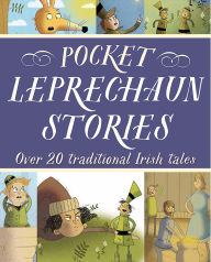 Title: Pocket Leprechaun Stories: Over 20 Traditional Irish Tales, Author: Fiona Biggs