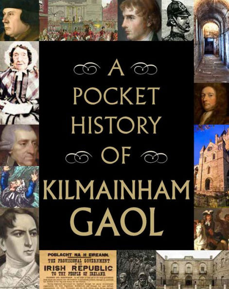 A Pocket History of Kilmainham Gaol